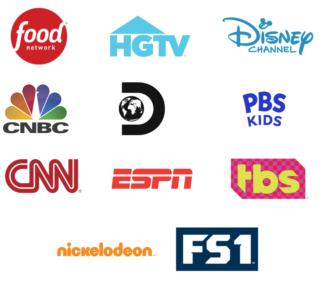 Food Network, HGTV, Disney Channel, CNBC, Discovery, PBS Kids, CNN, ESPN, tbs, Nickelodeon, FS1